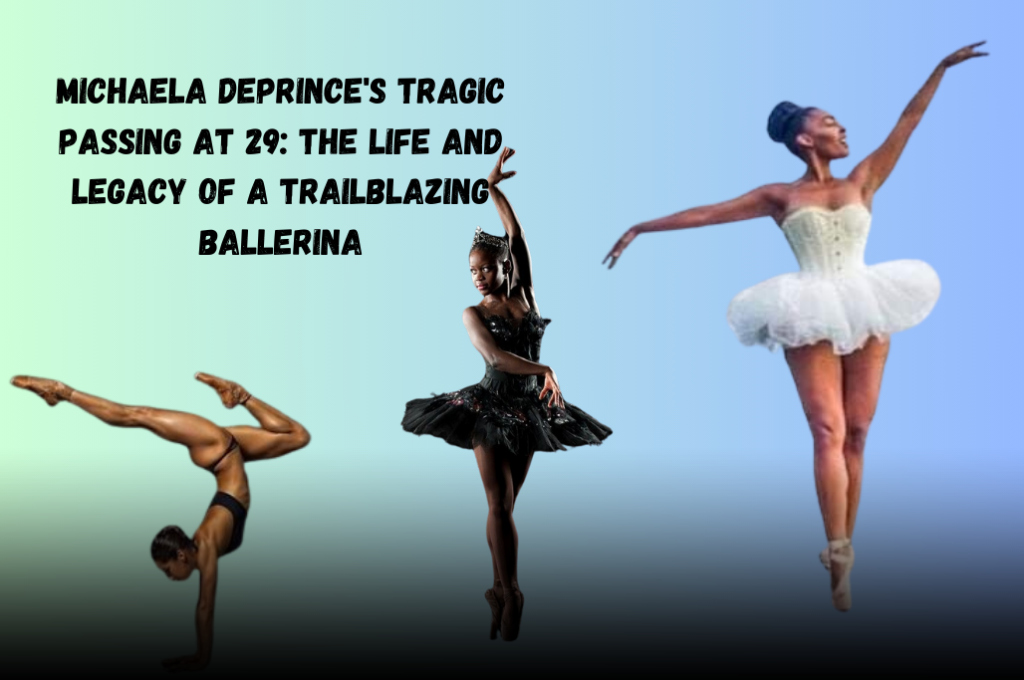 Michaela DePrince’s Tragic Passing at 29