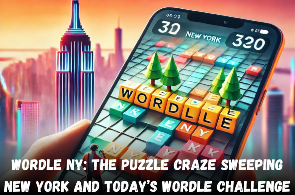 Wordle NY: The Puzzle Craze Sweeping New York and Today’s Wordle Challenge